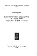 Tapa de L' acquedotto di Carmignano e lo sviluppo di Napoli in età barocca