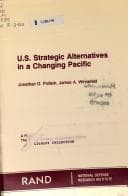 Tapa de U.S. strategic alternatives in a changing Pacific