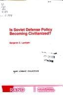 Tapa de Is Soviet defense policy becoming civilianized?