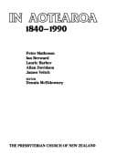 Tapa de Presbyterians in Aotearoa, 1840-1990