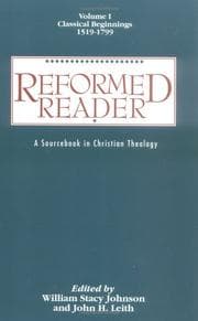 Tapa de Reformed Reader: A Sourcebook in Christian Theology