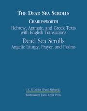 Tapa de The Dead Sea Scrolls: Hebrew, Aramaic, and Greek Texts With English Translations