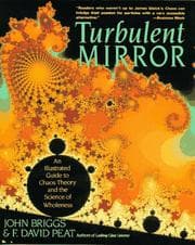 Tapa de Turbulent mirror : an illustrated guide to chaos theory and the science of wholeness