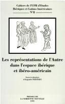 Tapa de Les Représentations de l'Autre dans l'espace ibérique et ibéro-américain