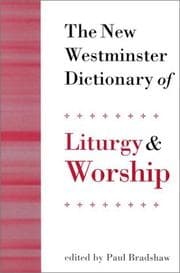 Tapa de The new Westminster dictionary of liturgy and worship
