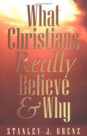 Tapa de What Christians really believe--and why