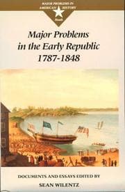 Tapa de Major problems in the early republic, 1787-1848 : documents and essays
