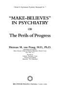 Tapa de "Make-believes" in psychiatry, or, The perils of progress