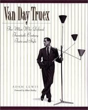 Tapa de Van Day Truex, the man who defined twentieth-century taste and style