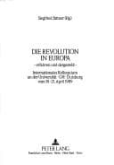 Tapa de Die Revolution in Europa, erfahren und dargestellt