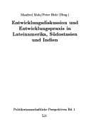 Tapa de Entwicklungsdiskussion und Entwicklungspraxis in Lateinamerika, Südostasien und Indien