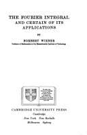 Tapa de The Fourier integral and certain of its applications