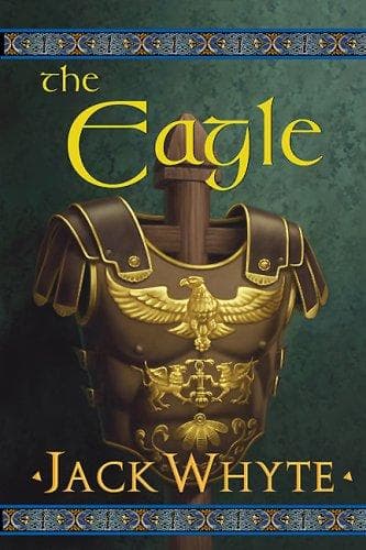 Tapa de The Eagle (The Camulod Chronicles, Book 9)
