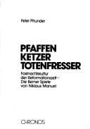 Tapa de Pfaffen, Ketzer, Totenfresser
