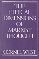 Tapa de The ethical dimensions of Marxist thought