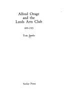 Tapa de Alfred Orage and the Leeds Arts Club, 1893-1923