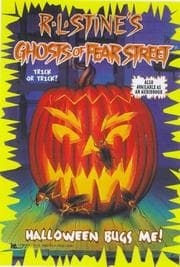 Tapa de Ghosts of Fear Street - Halloween Bugs Me!