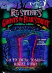 Tapa de Ghosts of Fear Street - Go to Your Tomb-Right Now!