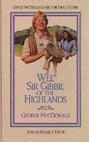 Tapa de Wee Sir Gibbie of the Highlands