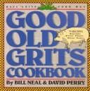 Tapa de Good old grits cookbook