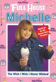 Tapa de The Wish I Wish I Never Wished (Full House Michelle)