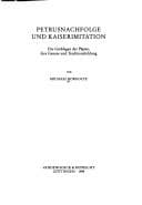Tapa de Petrusnachfolge und Kaiserimitation
