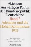 Tapa de Akten zur Auswärtigen Politik der Bundesrepublik Deutschland. Adenauer und die Hohen Kommissare 1952 (German Edition)