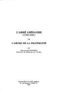 Tapa de L' abbé Grégoire (1750-1831), ou, L'Arche de la fraternité