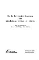 Tapa de De la Révolution française aux révolutions créoles et nègres