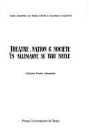 Tapa de Théâtre, nation & société en Allemagne au XVIIIe siècle