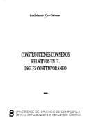 Tapa de Construcciones con nexos relativos en el inglés contemporáneo