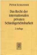 Tapa de Das Recht der internationalen privaten Schiedsgerichtsbarkeit
