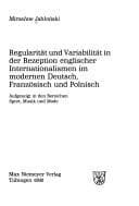 Tapa de Regularität und Variabilität in der Rezeption englischer Internationalismen im modernen Deutsch, Französisch und Polnisch