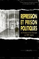 Tapa de Répression et prison politiques en France et en Europe au XIXe siècle