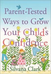 Tapa de Parent-Tested Ways to Grow Your Child's Confidence