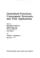 Tapa de Generalized functions, convergence structures, and their applications