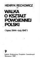 Tapa de Walka o kształt powojennej Polski
