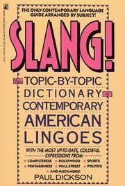 Tapa de Slang! Topic by Topic Dictionary of Contemporary American Lingoes