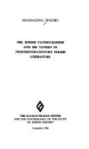 Tapa de The Jewish tavern-keeper and his tavern in nineteenth-century Polish literature