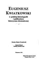 Tapa de Eugeniusz Kwiatkowski, w polskiej historiografii i publicystyce historyczno-ekonomicznej