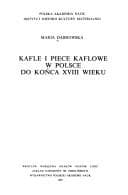 Tapa de Kafle i piece kaflowe w Polsce do końca XVIII wieku