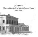 Tapa de The architect and the British country house, 1620-1920