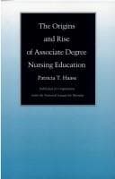 Tapa de The origins and rise of associate degree nursing education