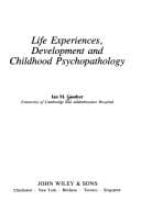 Tapa de Life experiences, development, and childhood psychopathology