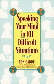 Tapa de Speaking your mind in 101 difficult situations