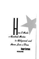Tapa de How I made a hundred movies in Hollywood and never lost a dime