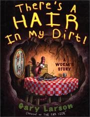 Tapa de There's a Hair in My Dirt! A Worm's Story