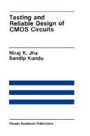 Tapa de Testing and reliable design of CMOS circuits