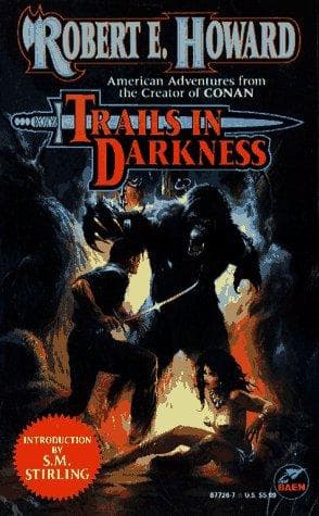 Tapa de Trails in Darkness (The Robert E. Howard Library, Volume VI)