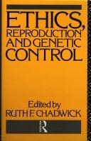 Tapa de Ethics, reproduction, and genetic control